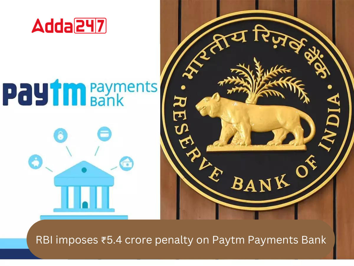RBI Imposes ₹5.4 Crore Penalty On Paytm Payments Bank