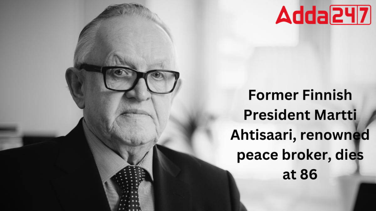 Former Finnish President Martti Ahtisaari, renowned peace broker, dies at 86