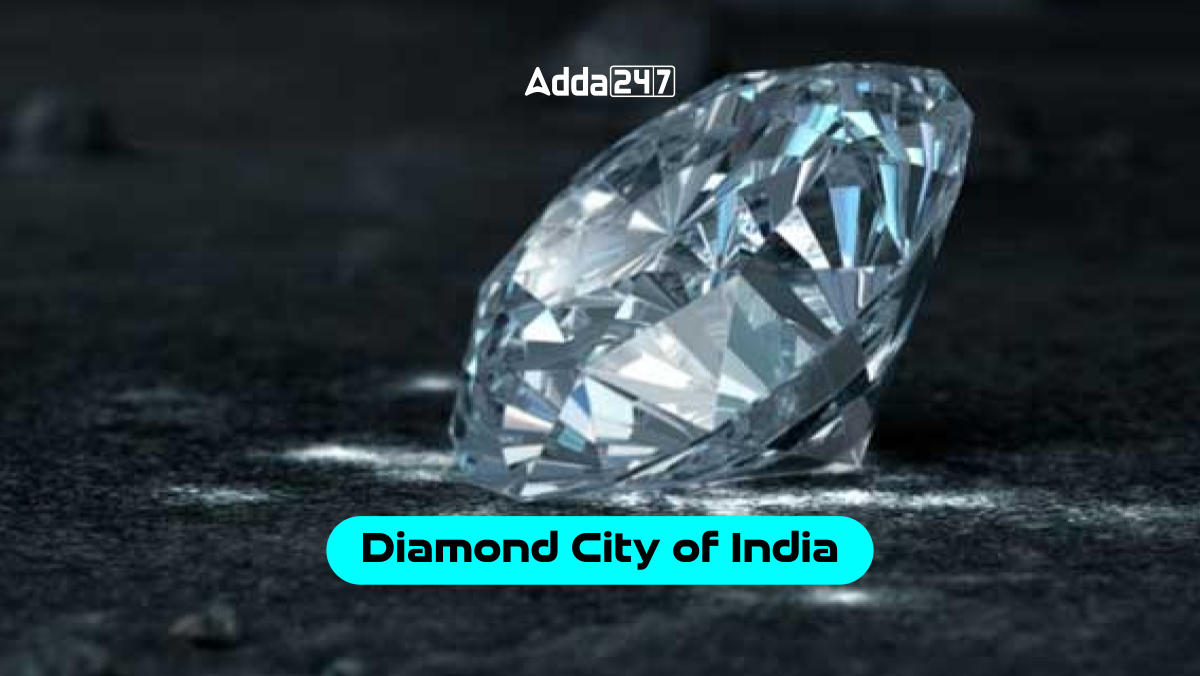 Diamond City of India