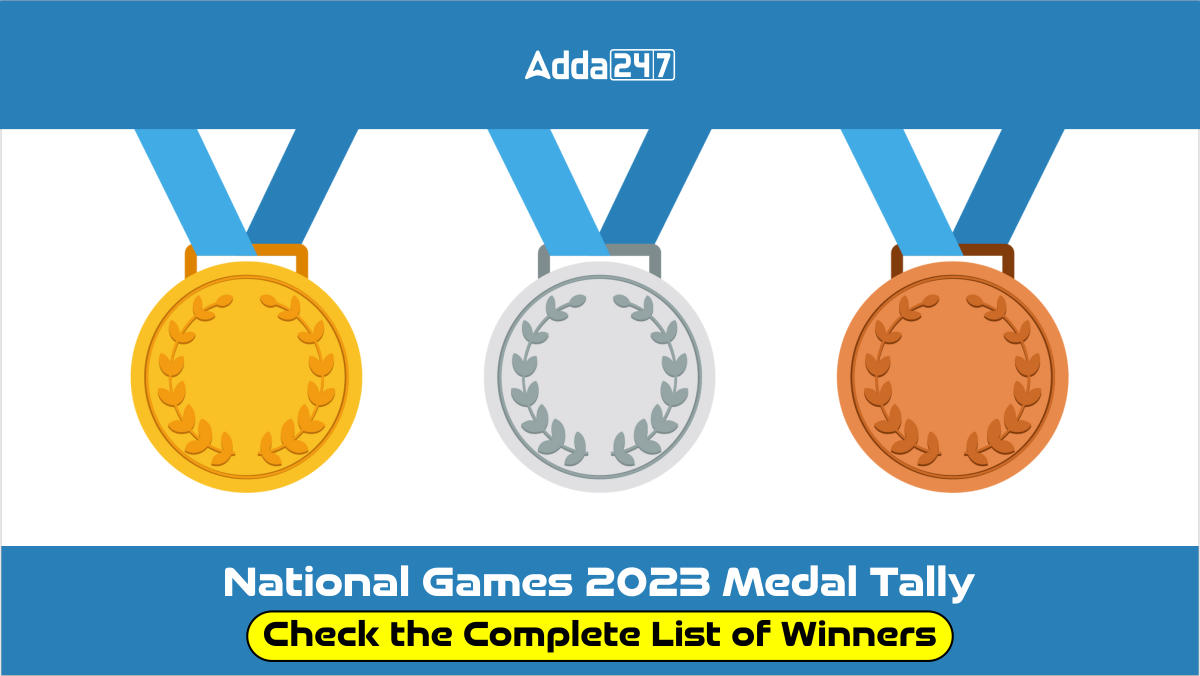 National Games 2023 Medal Tally Check the Complete List of Winners