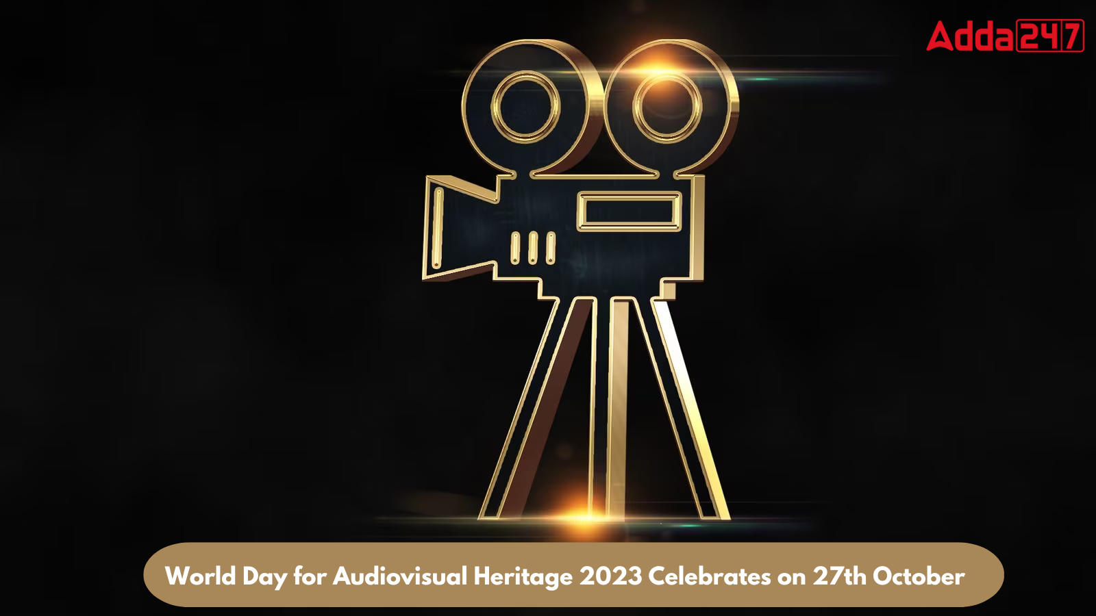 World Day for Audiovisual Heritage 2023 Celebrates on 27th October_80.1