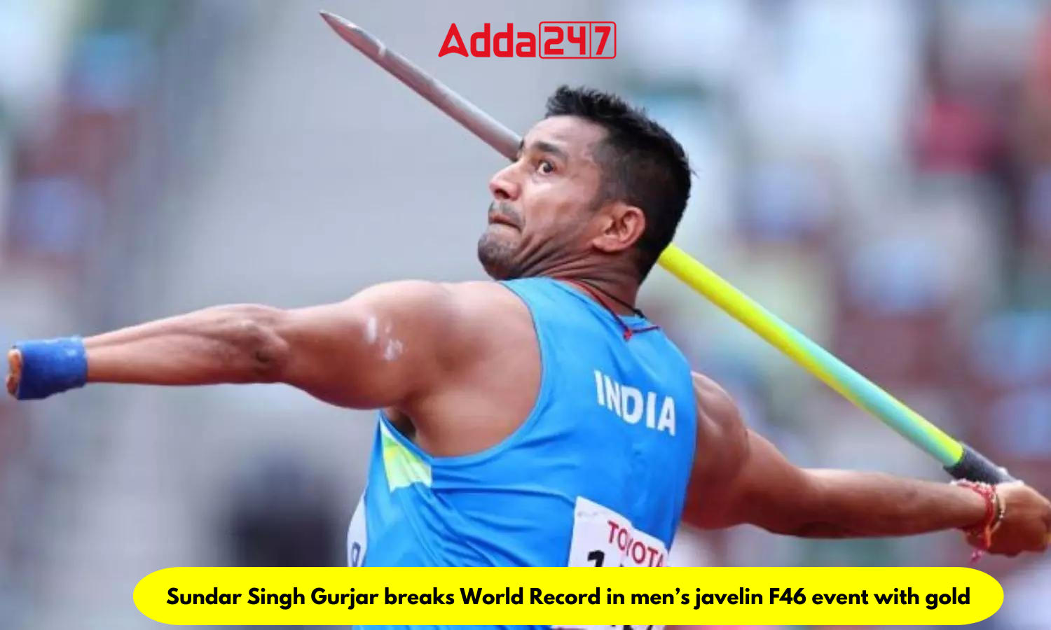 Sundar Singh Gurjar breaks World Record in men’s javelin F46 event with gold
