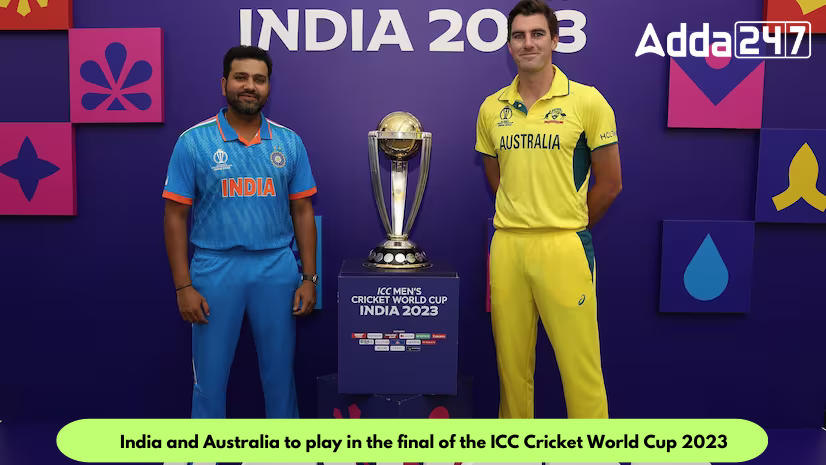 India And Australia To Play The Final Of Icc Cricket World Cup 2023
