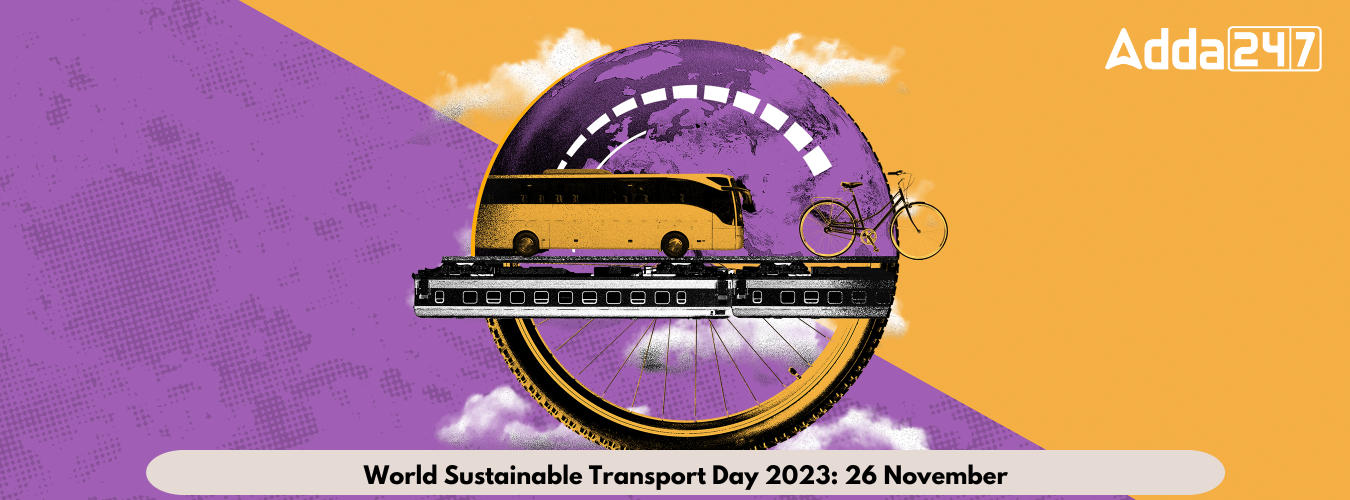 World Sustainable Transport Day 2023: 26 November_30.1