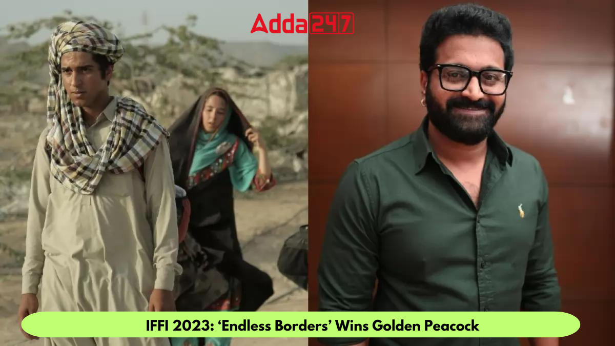 IFFI 2023: 'Endless Borders' Wins Golden Peacock_60.1