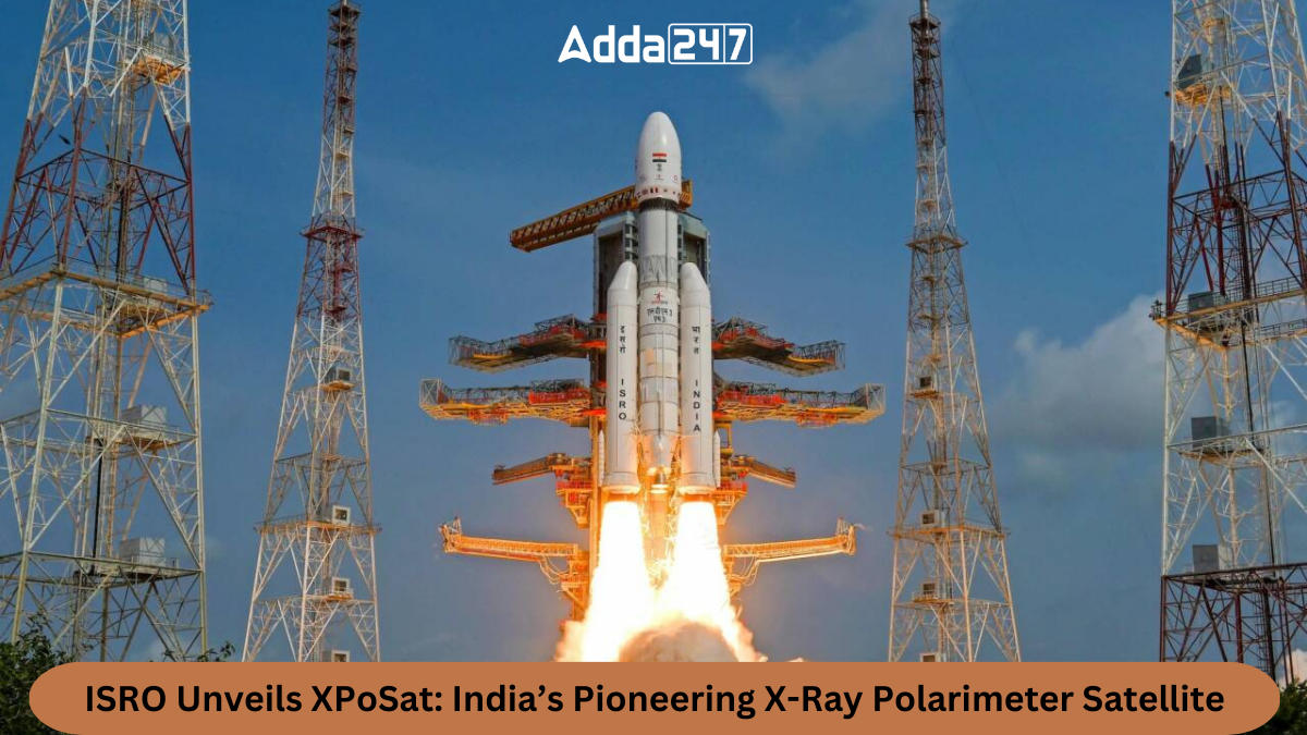 ISRO Unveils XPoSat: India's Pioneering X-Ray Polarimeter Satellite_30.1