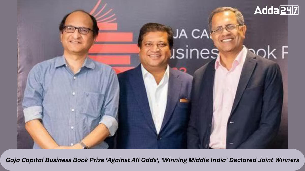 Gaja Capital Business Book Prize 'Against All Odds', 'Winning Middle India' Declared Joint Winners_30.1