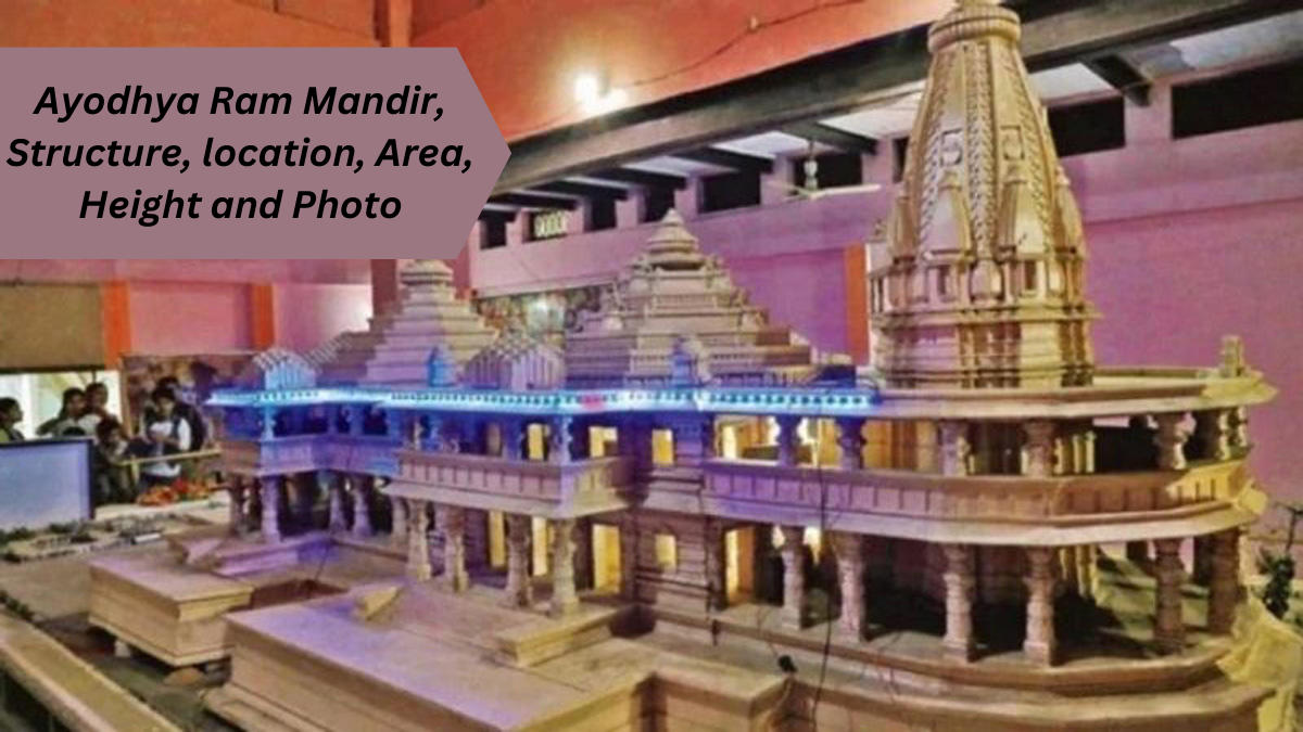 Ayodhya Ram Mandir Location, Area, Structure, Height, Photo_30.1