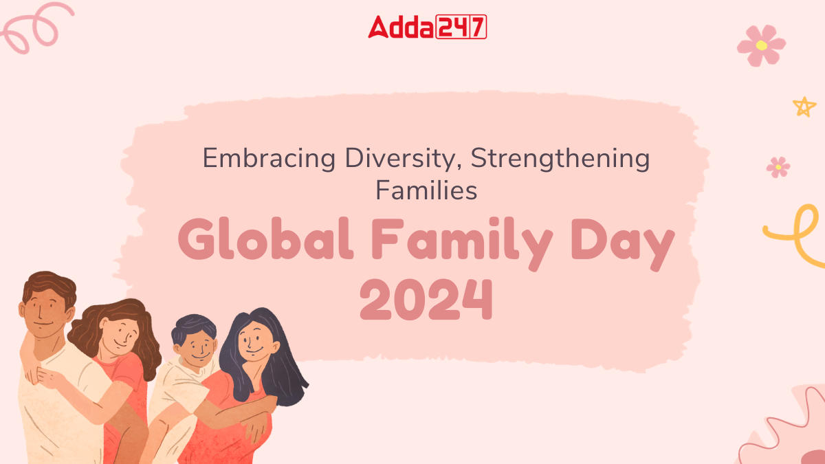 Global Family Day 2024: Date, History & Significance_30.1