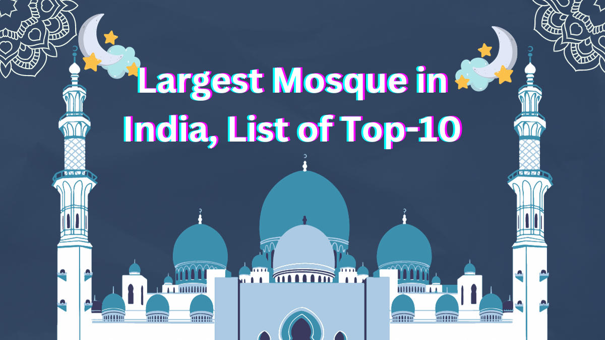 Largest Mosque in India, List of Top-10_30.1