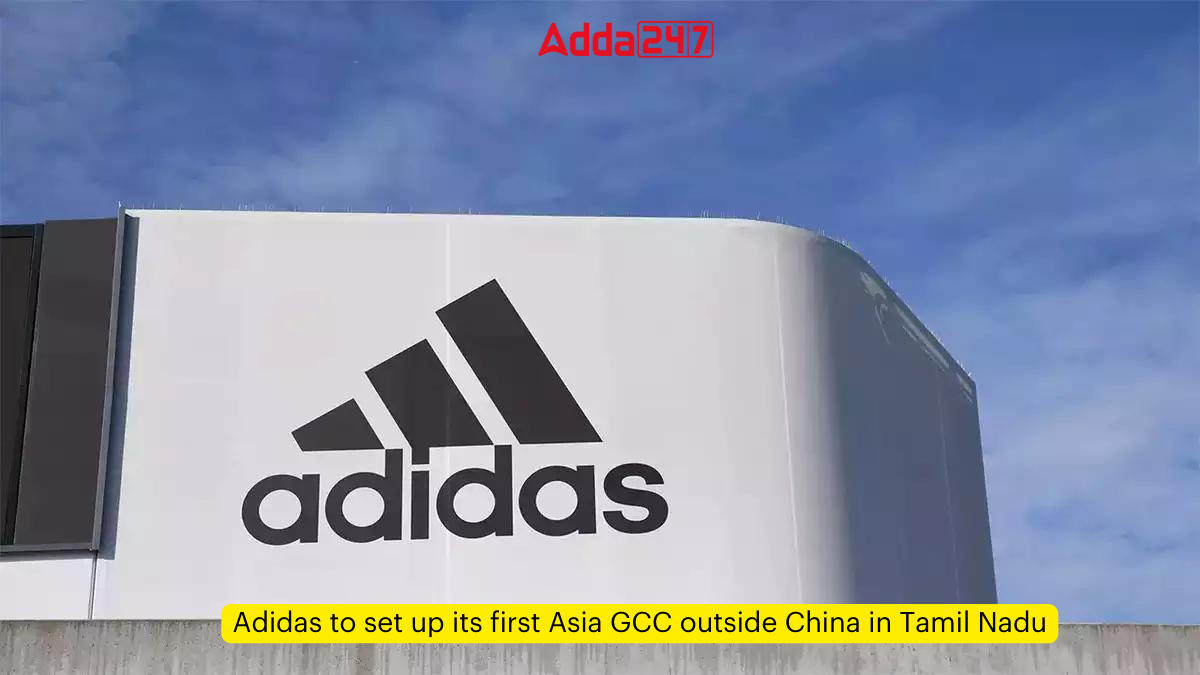 Adidas to set up its first Asia GCC outside China in Tamil Nadu_30.1