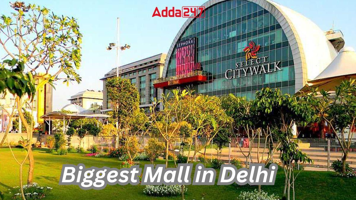 Biggest Mall in Delhi, List of Top-10_30.1