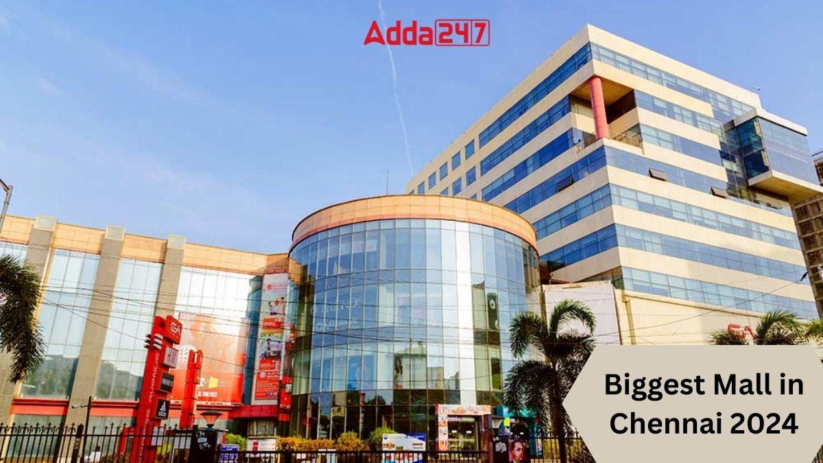 Biggest Mall in Chennai 2024, List of Top-10_30.1