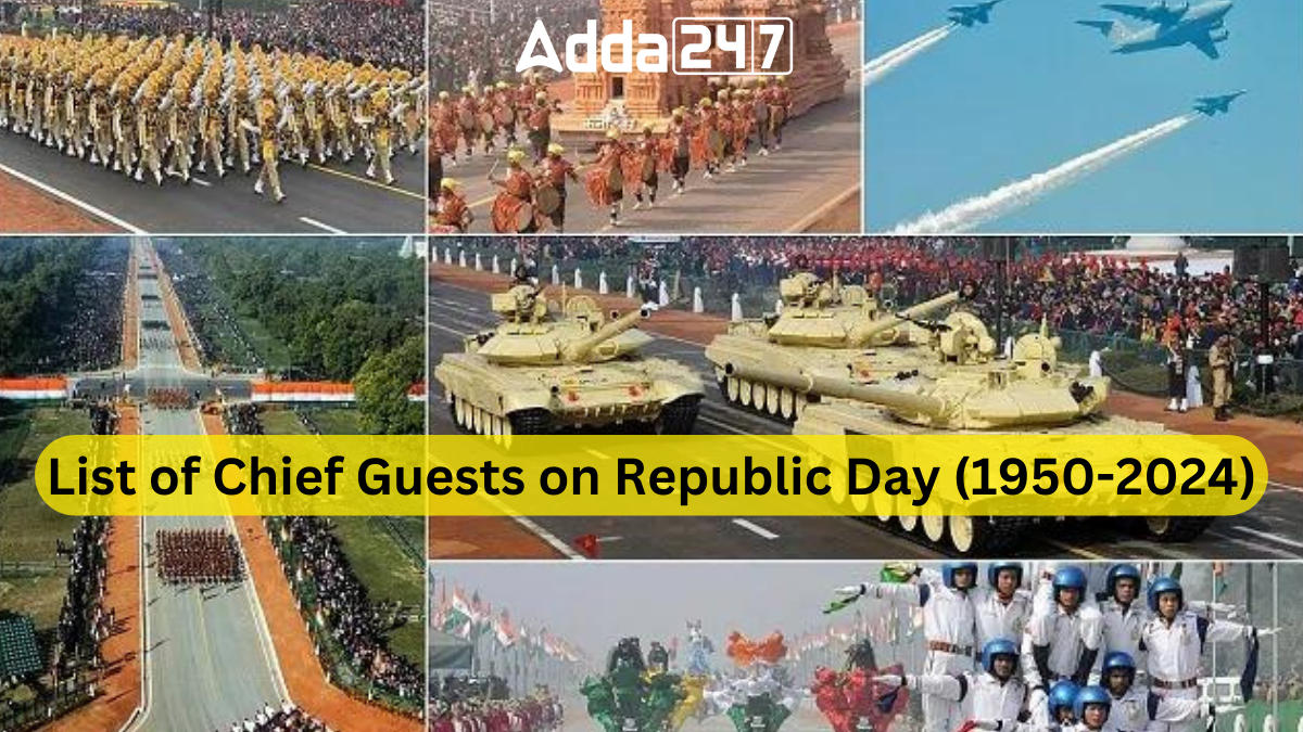 List of Chief Guests on Republic Day (19502024)