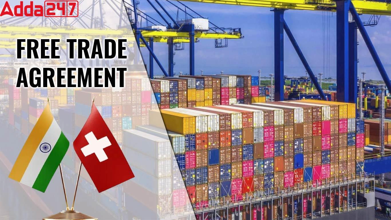 Switzerland-India Free Trade Agreement Concluded After 16-Year Negotiation Saga_30.1