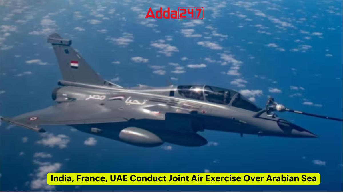 India, France, UAE Conduct Joint Air Exercise Over Arabian Sea_30.1