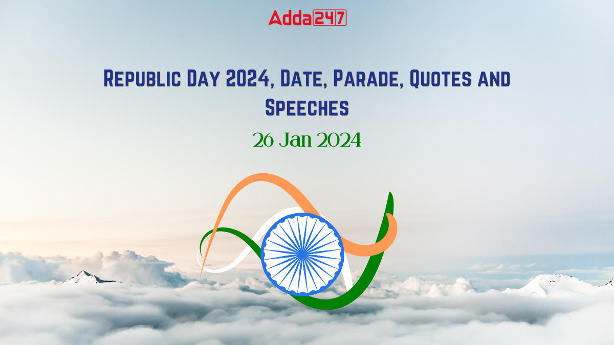 Republic Day 2024, Date, Parade, Quotes and Speeches_30.1