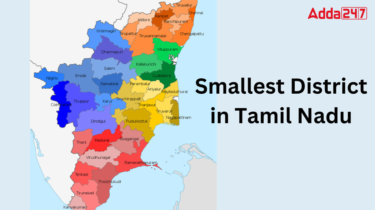 Smallest District In Tamil Nadu Know The District Name smallest-district-in-tamil-nadu-know-the-district-name