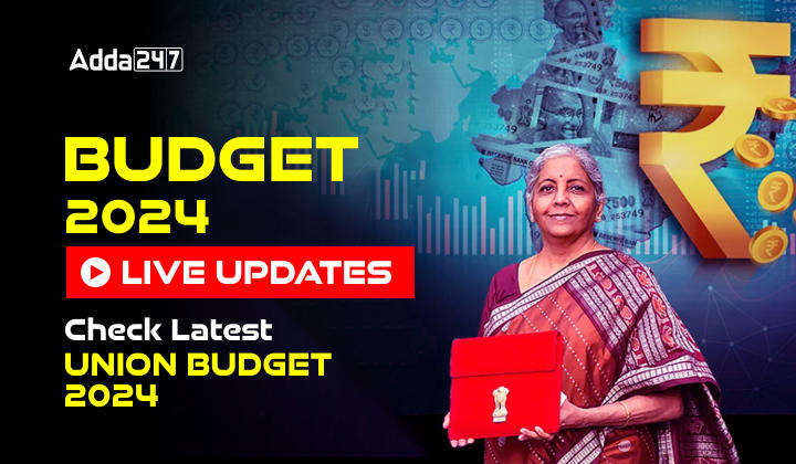 Budget 2024 Live Updates, Check Latest Union Budget 2024_30.1
