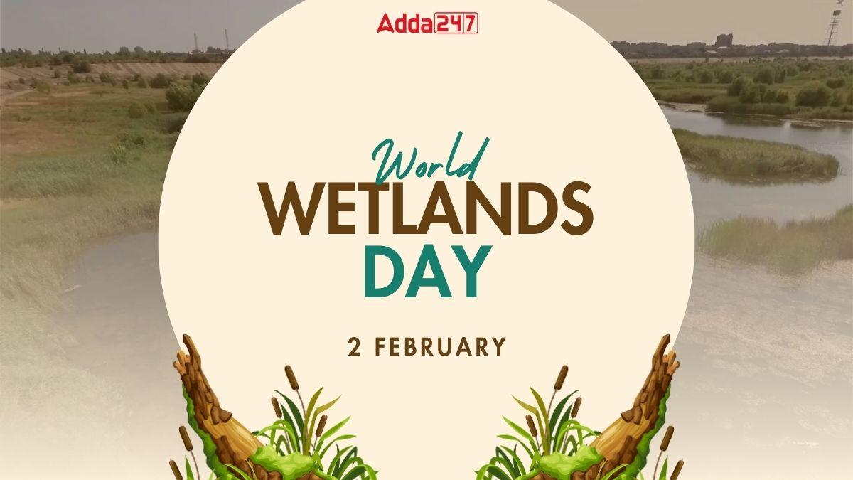 World Wetlands Day 2024: Date, History and Significance_30.1
