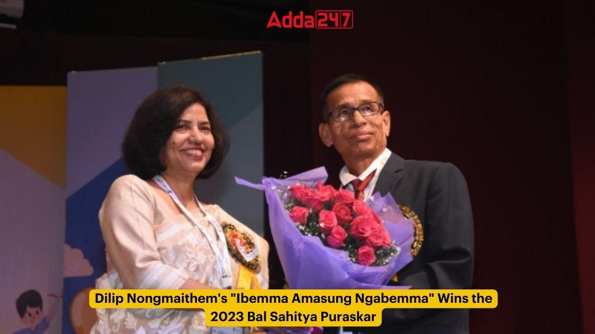 Dilip Nongmaithem's "Ibemma Amasung Ngabemma" Wins the 2023 Bal Sahitya Puraskar_30.1