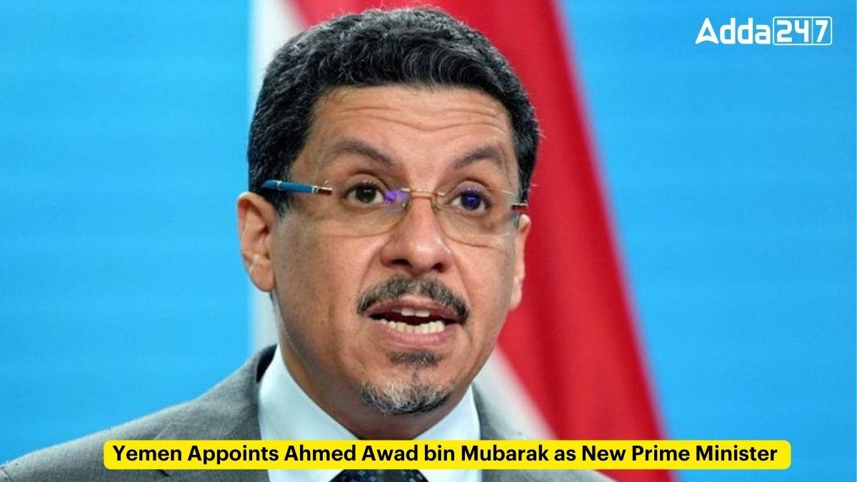 Yemen Appoints Ahmed Awad bin Mubarak as New Prime Minister_60.1