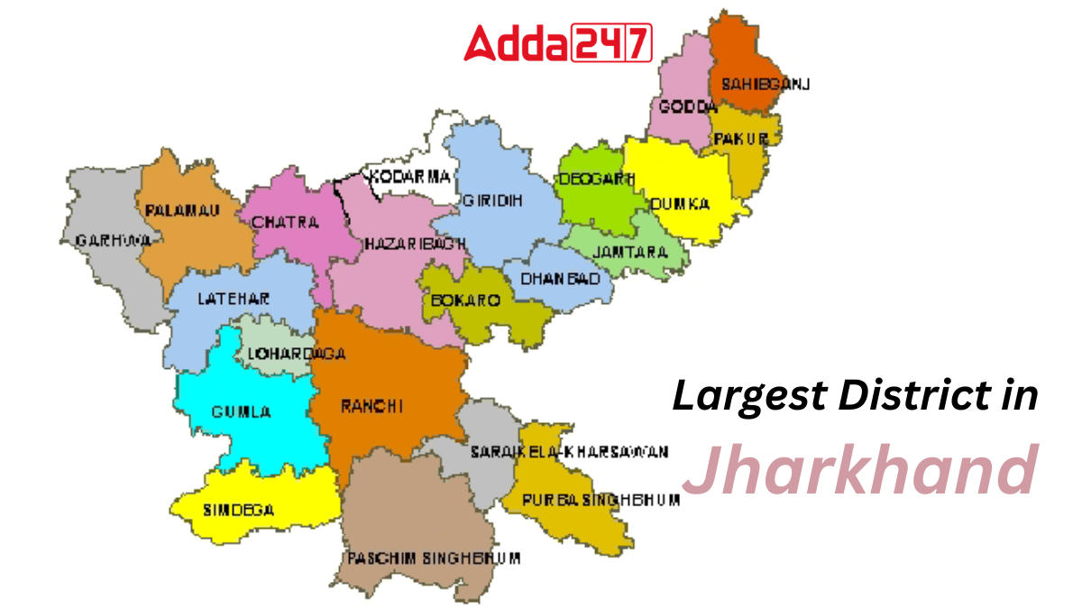 Largest District in Jharkhand, Know the Name of All Districts_30.1