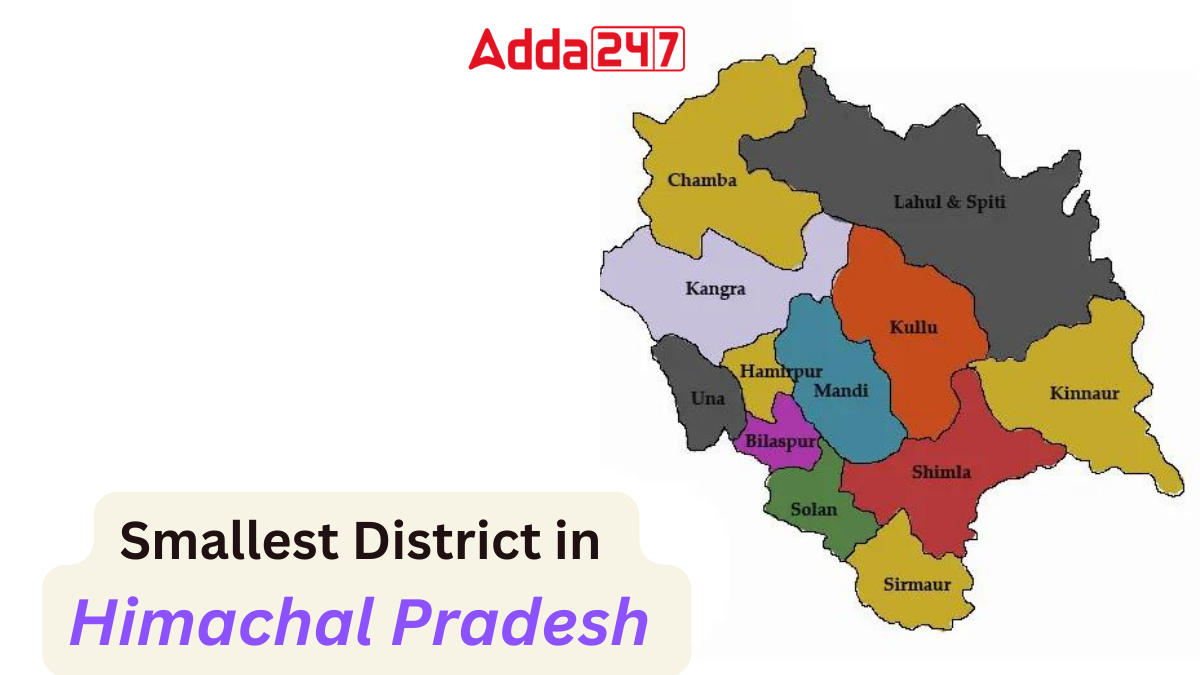 Smallest District in Himachal Pradesh, Know the District Name_30.1
