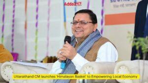 Uttarakhand CM launches 'Himalayan Basket' to Empowering Local Economy