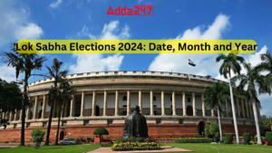 Lok Sabha Elections 2024 Date, Month and Year