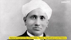 National Science Day 2024, Date, Theme, Significance and History