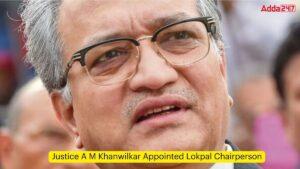 Justice A M Khanwilkar Appointed Lokpal Chairperson