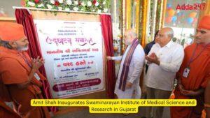 Amit Shah Inaugurates Swaminarayan Institute of Medical Science and Research in Gujarat