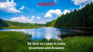 GK Quiz on Lakes in India, Questions and Answers
