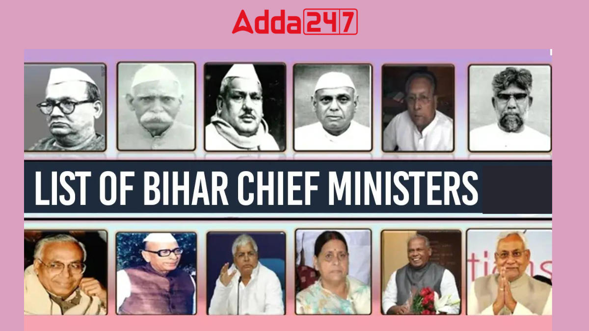 List Of Former Chief Ministers Of Bihar (1946-2024)