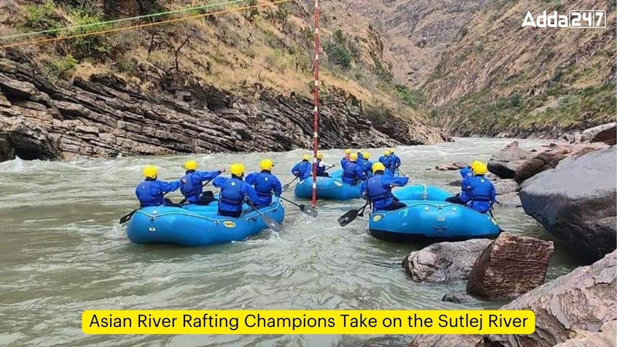 Asian River Rafting Champions Take on the Sutlej River