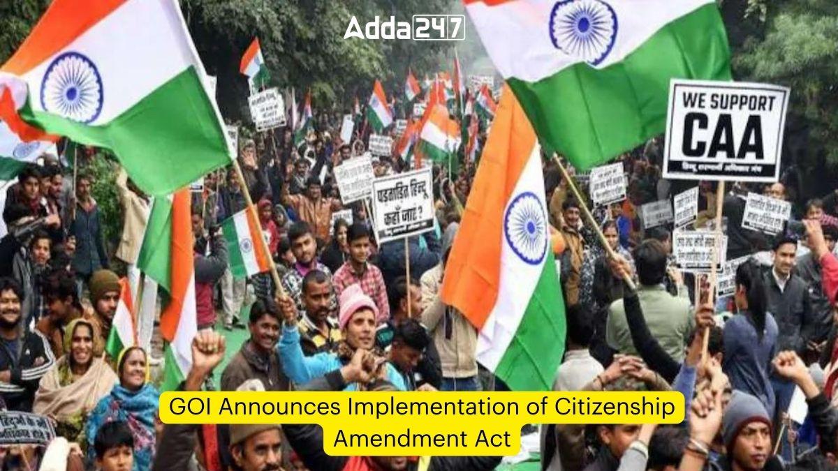 GOI Announces Implementation of Citizenship Amendment Act (CAA)_60.1