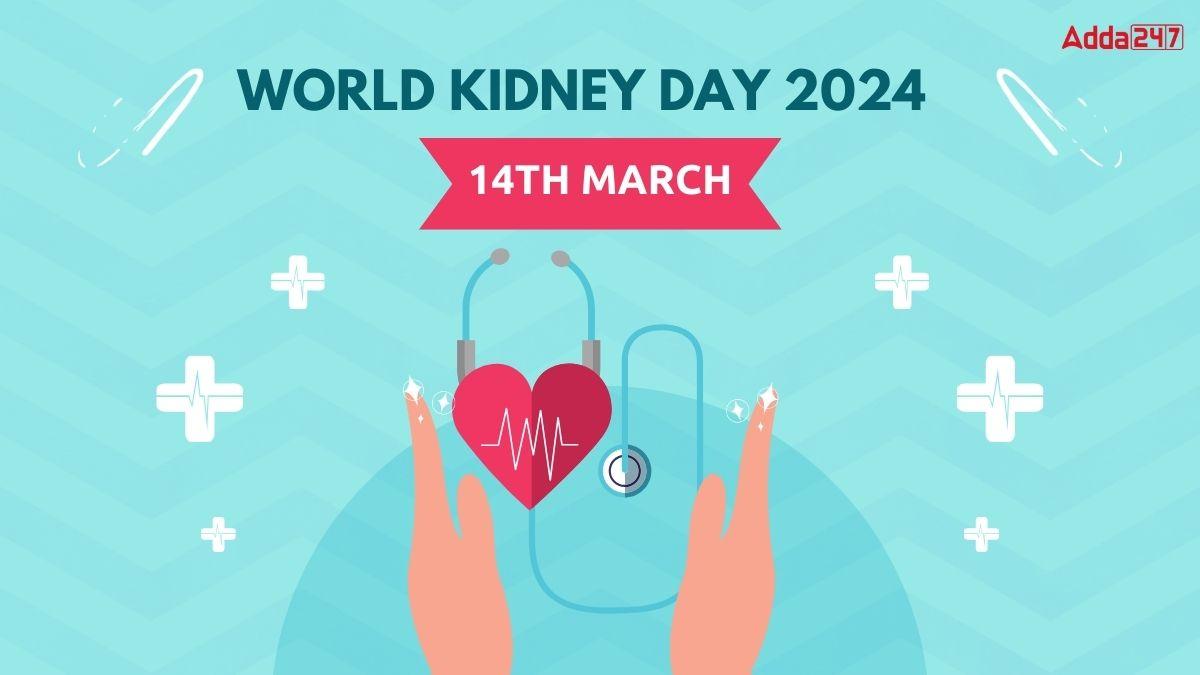 World Kidney Day 2024, Date, History and Importance