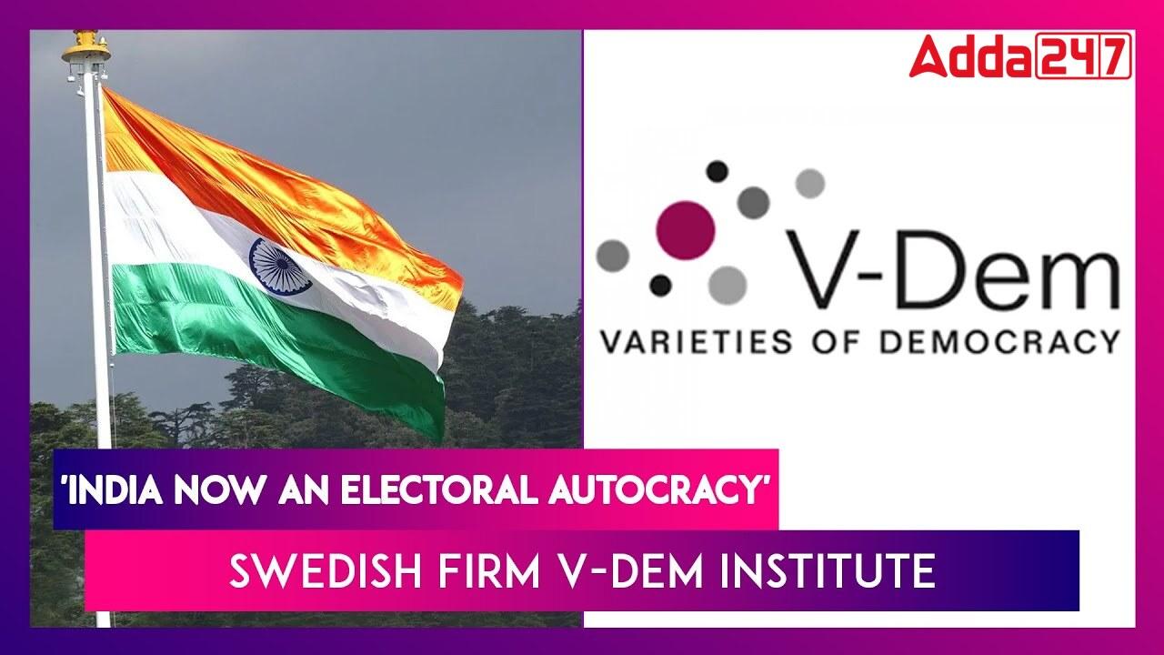 V-Dem Institute’s Democracy Report 2024: India's Decline into Electoral Autocracy