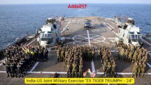 India-US Joint Military Exercise “EX TIGER TRIUMPH – 24”