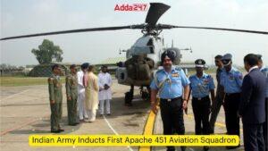 Indian Army Inducts First Apache 451 Aviation Squadron