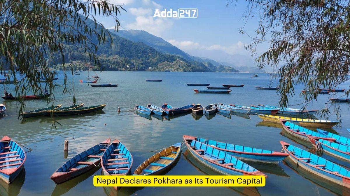 Nepal Declares Pokhara as Its Tourism Capital