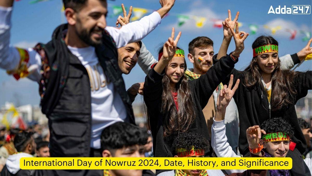International Day of Nowruz 2024, Date, History, and Significance
