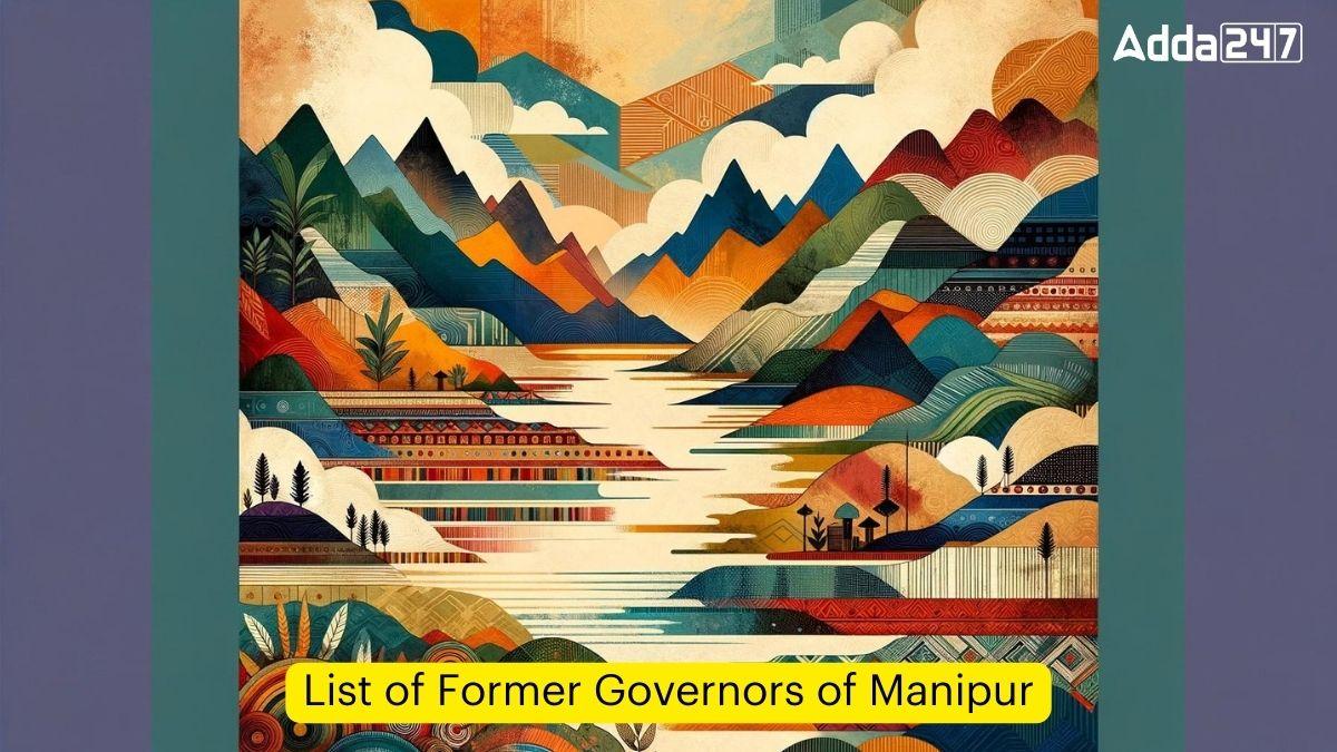 List of Former Governors of Manipur