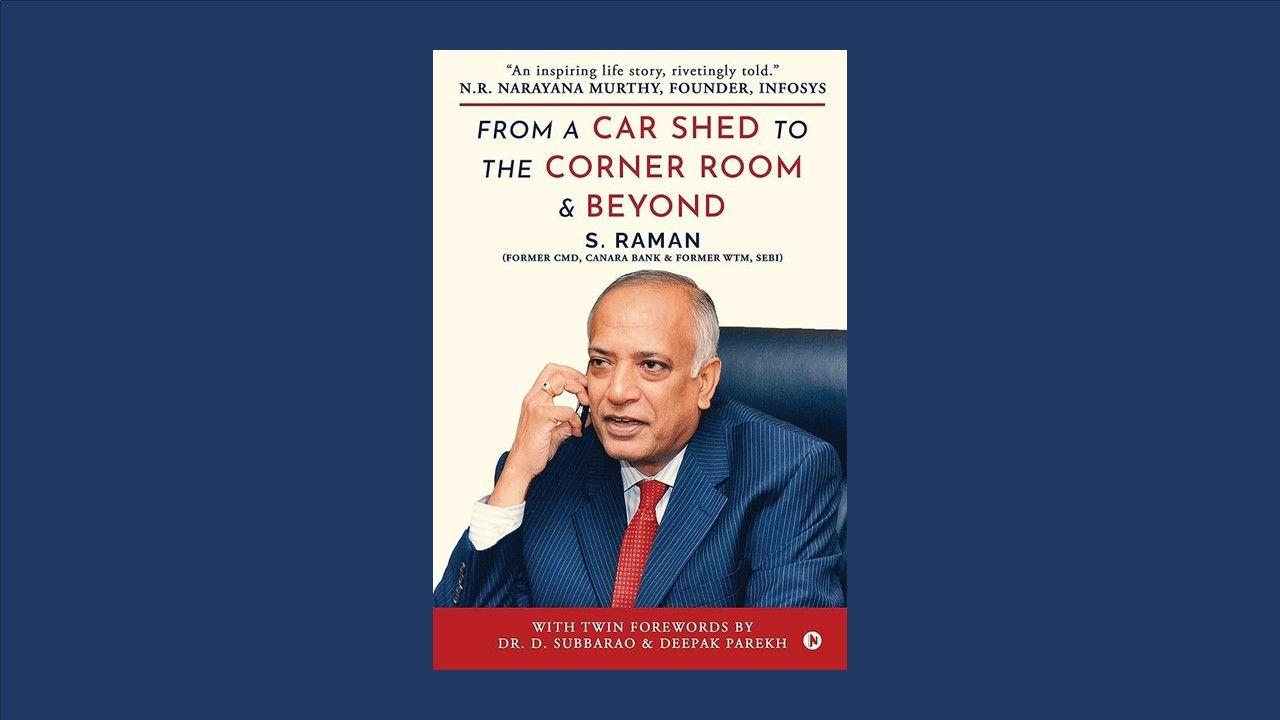 A book titled "From A Car Shed To The Corner Room & Beyond" by S. Raman