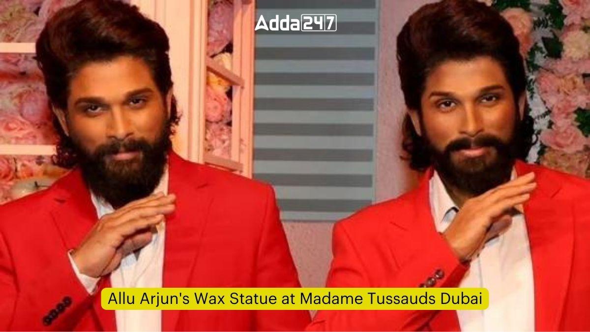 Allu Arjun's Wax Statue at Madame Tussauds Dubai