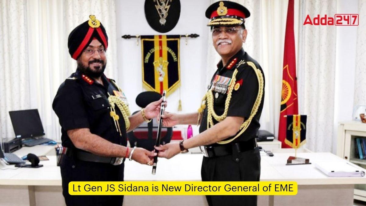 Lt Gen JS Sidana is New Director General of EME