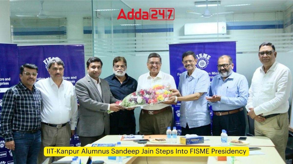 IIT-Kanpur Alumnus Sandeep Jain Steps Into FISME Presidency