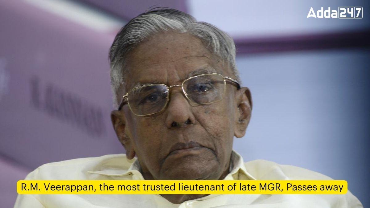 R.M. Veerappan, the most trusted lieutenant of late MGR, Passes away