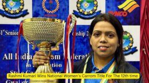 Rashmi Kumari Wins National Women’s Carrom Title For The 12th time
